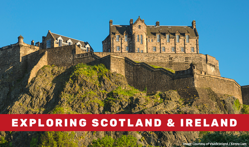 Exploring Scotland and Ireland